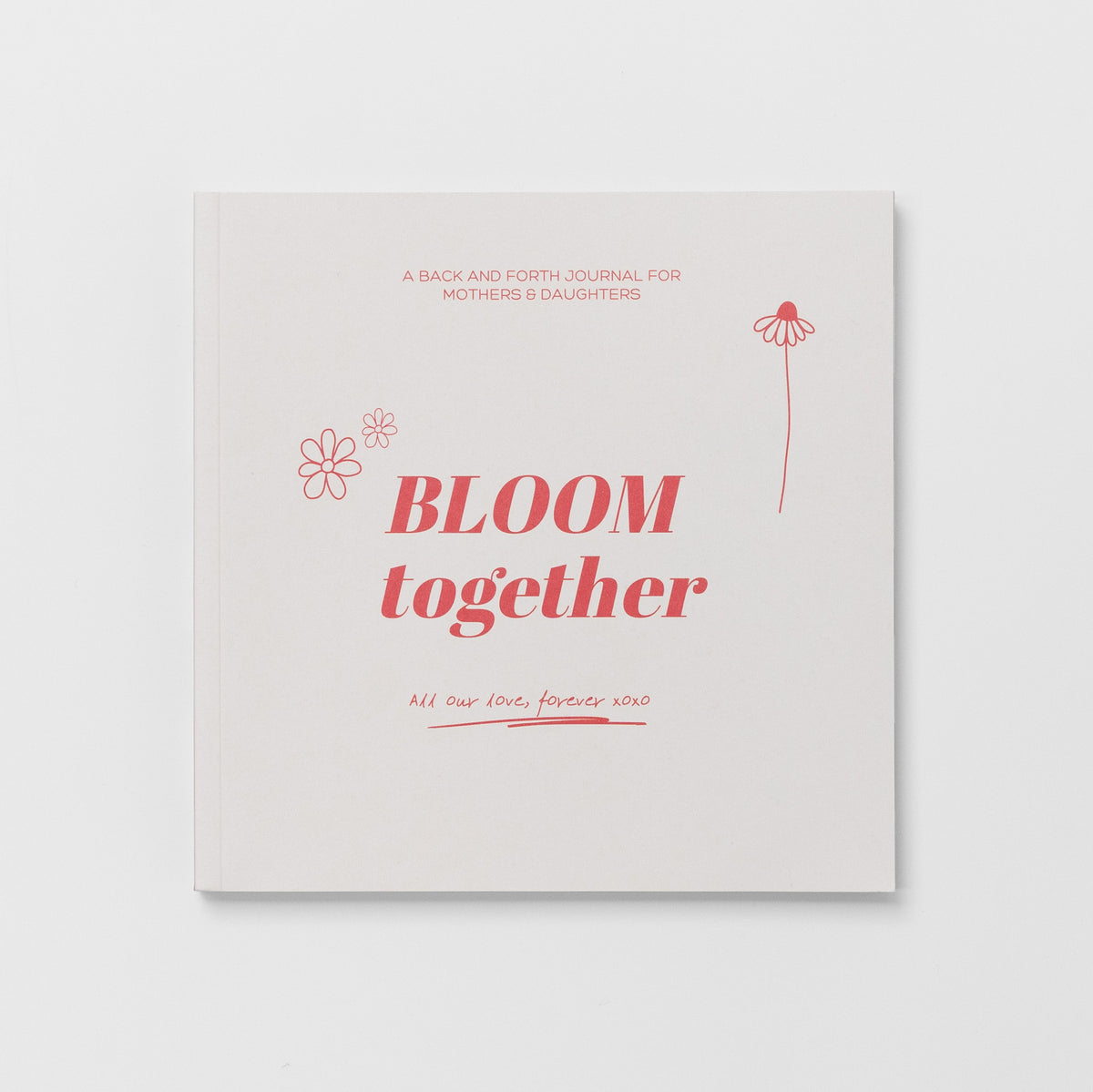 Bloom Together Mother Daughter Journal